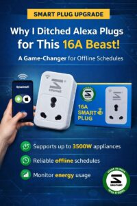 Why I Ditched Alexa Plugs for This 16A Beast Smarteefi 16A WiFi Smart Plug – Offline Schedules = Game Changer