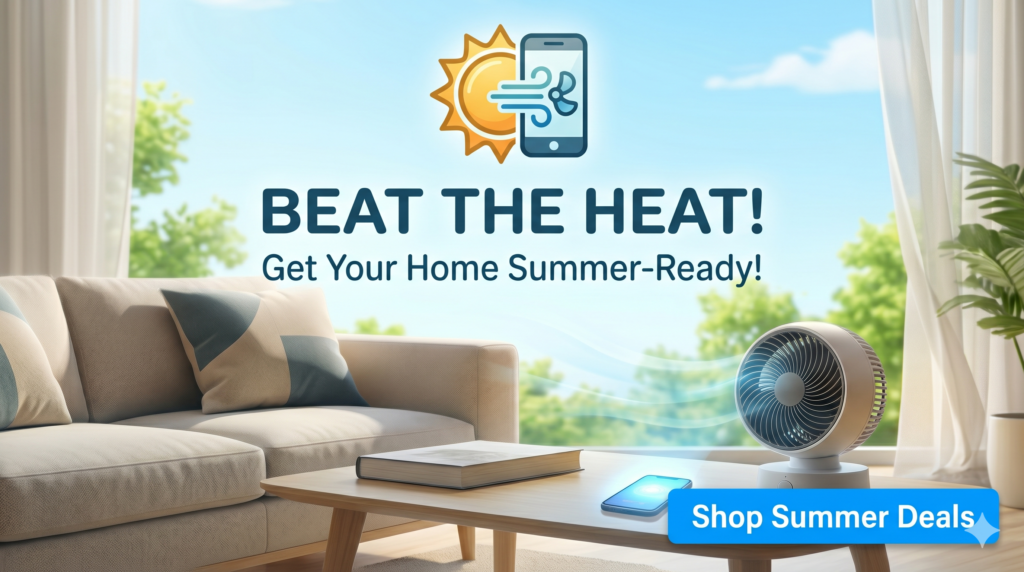 ☀️ Summer Comfort, Made Smart! ☀️